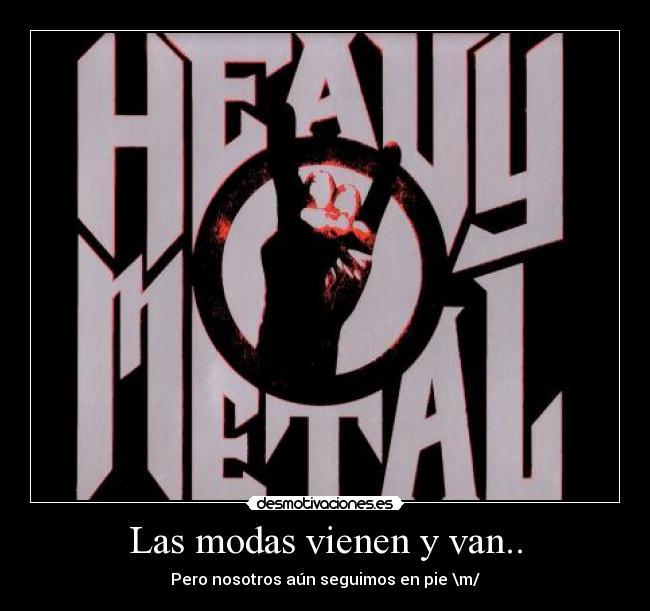 Las modas vienen y van.. -