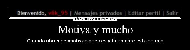 Motiva y mucho -