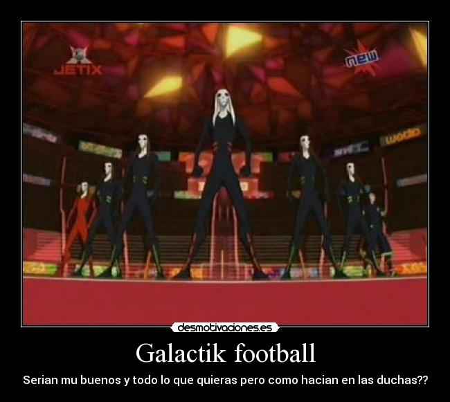 Galactik football - Serian mu buenos y todo lo que quieras pero como hacian en las duchas??