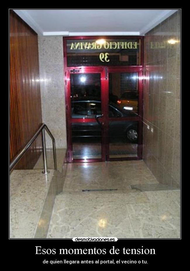 Esos momentos de tension - 