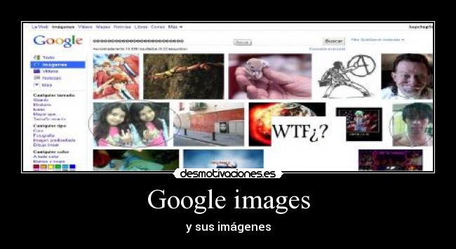 carteles imagenes google wtf desmotivaciones