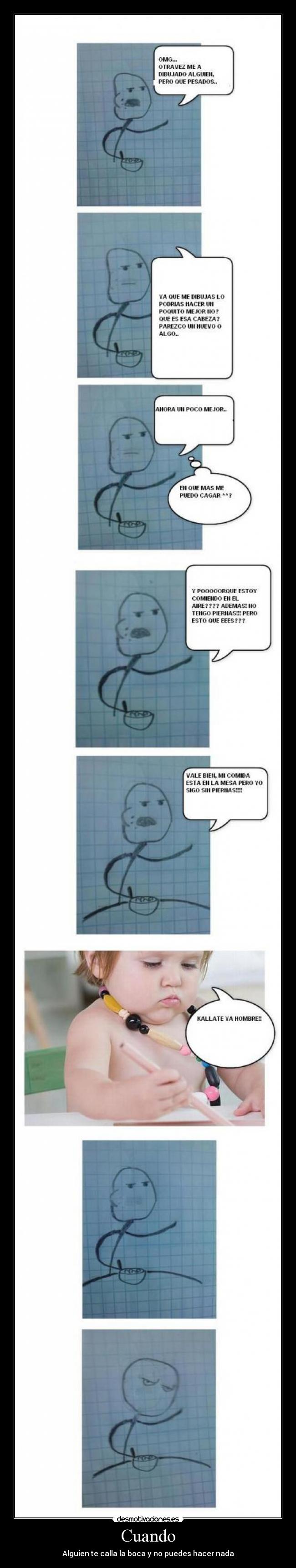 Cuando - Alguien te calla la boca y no puedes hacer nada