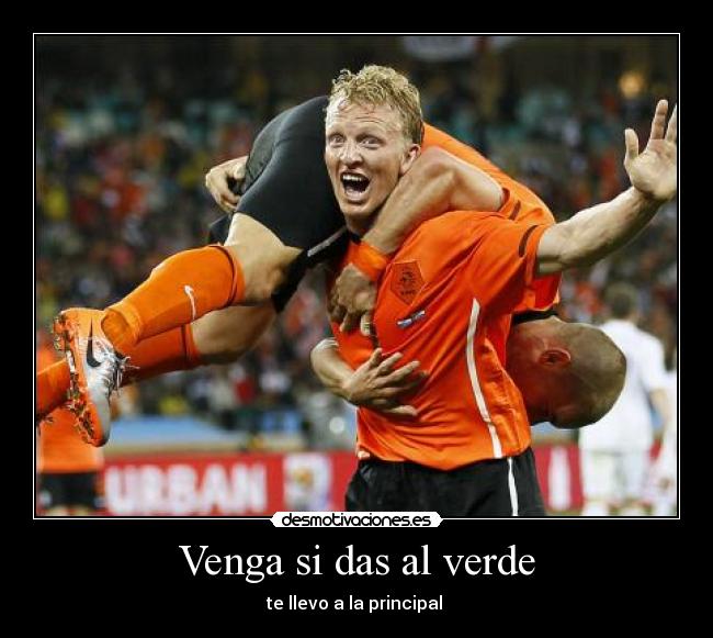 Venga si das al verde -