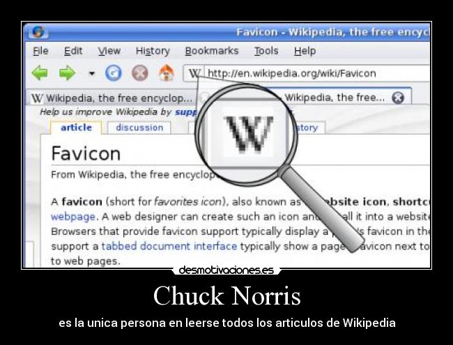 Chuck Norris - es la unica persona en leerse todos los articulos de Wikipedia