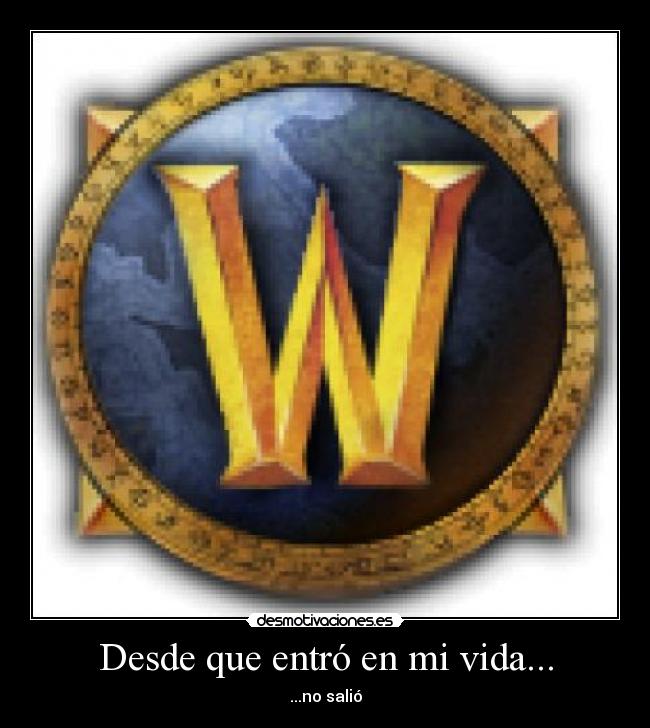 Desde que entró en mi vida... -