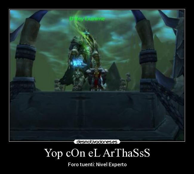 carteles wow world warcraft arthas caballero muerte juegos desmotivaciones