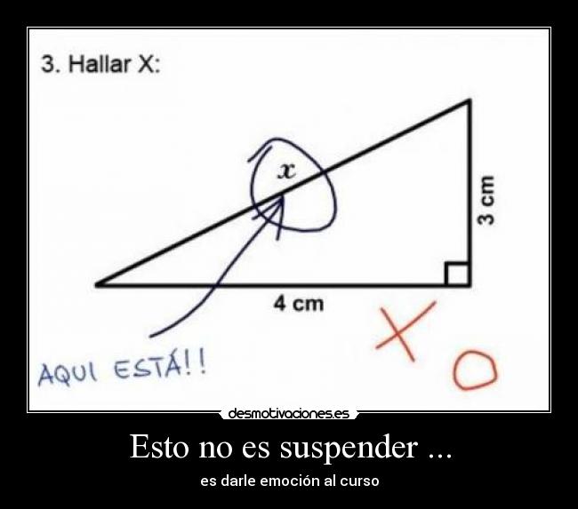 Esto no es suspender ... - es darle emoción al curso