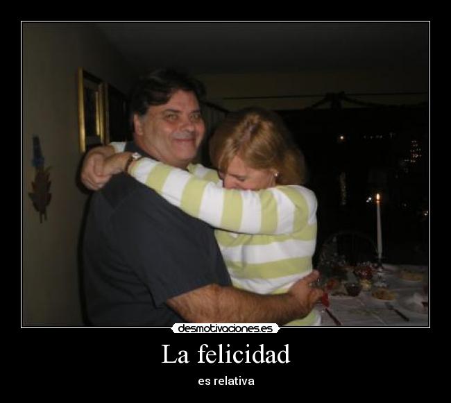 La felicidad -