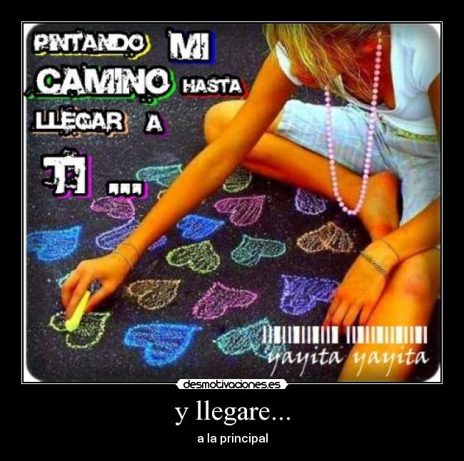y llegare... - 