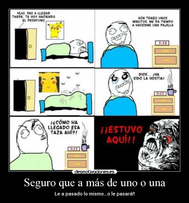 Seguro que a más de uno o una -