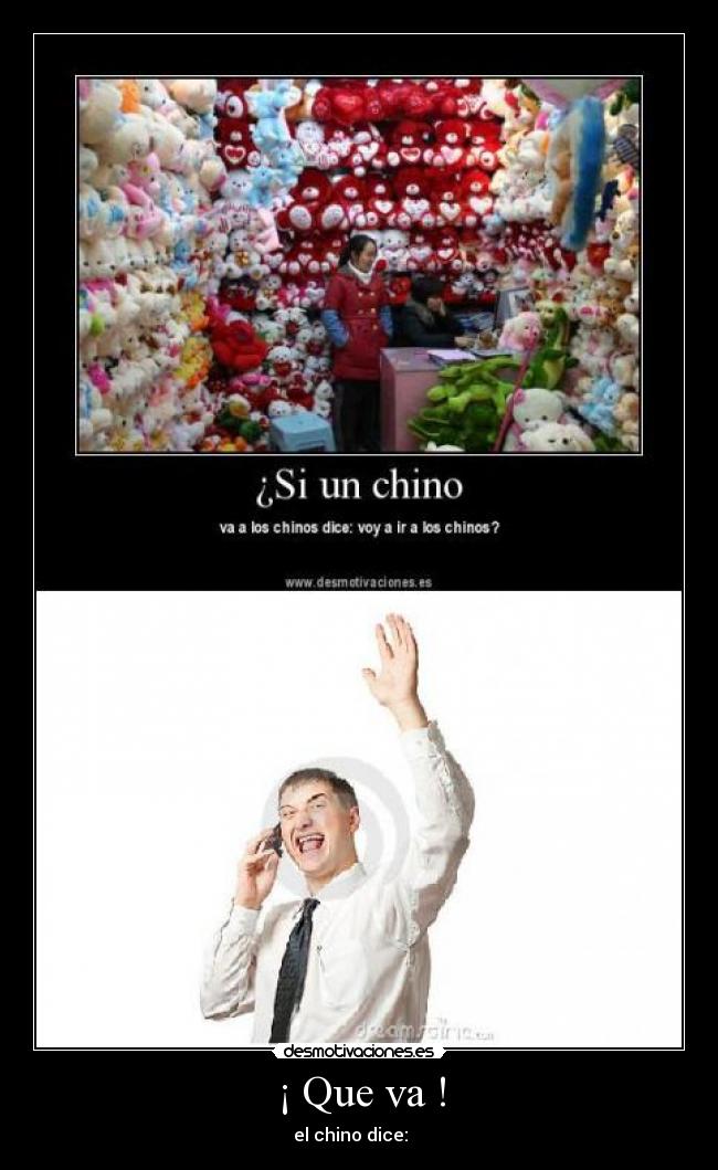 ¡ Que va ! - el chino dice: 我到中國