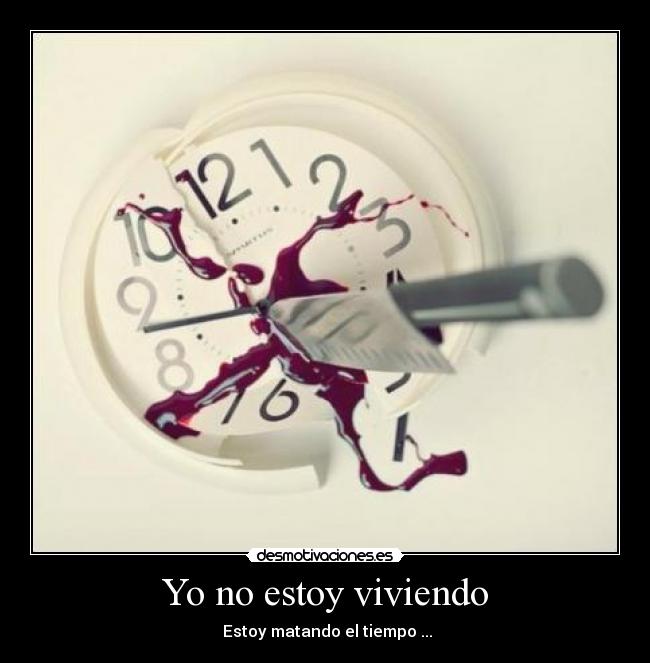Yo no estoy viviendo - 
