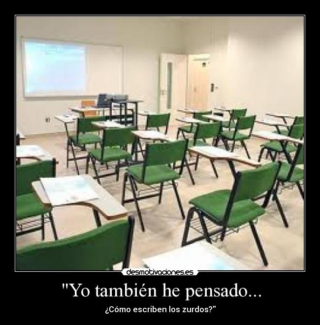 Yo también he pensado... -