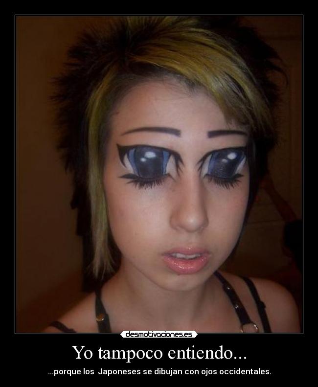 Yo tampoco entiendo... -