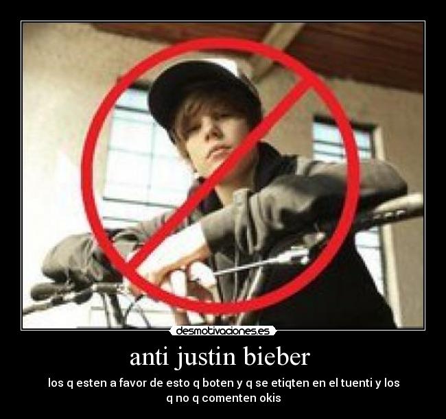 anti justin bieber  - 