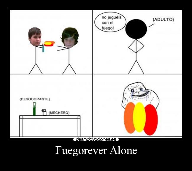 Fuegorever Alone - 