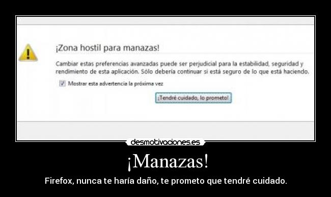 carteles firefox manazas zona hostil desmotivaciones