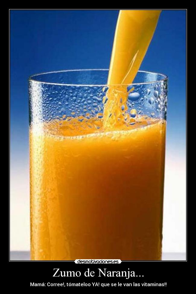 Zumo de Naranja... - 
