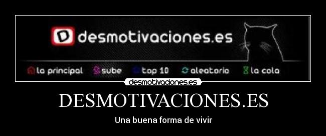 DESMOTIVACIONES.ES - Una buena forma de vivir