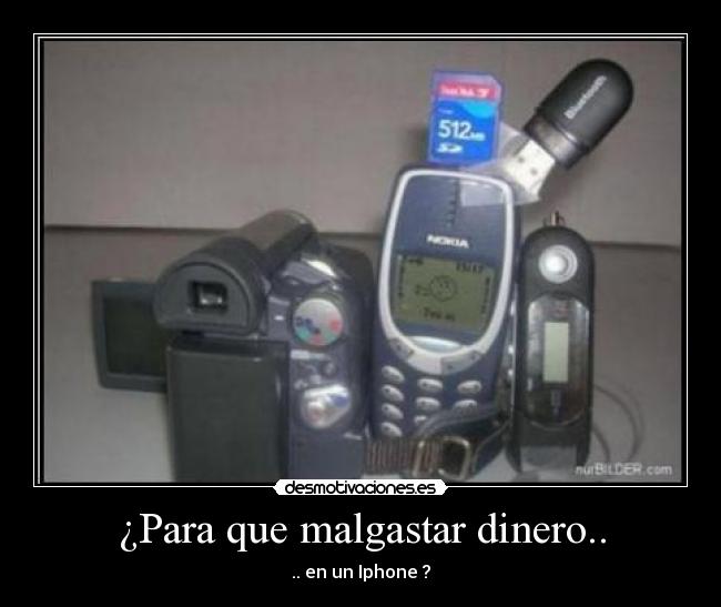 ¿Para que malgastar dinero.. - 