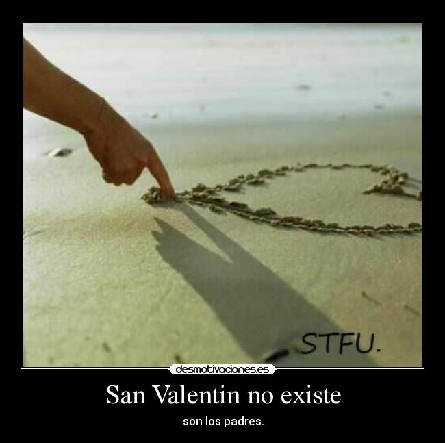 San Valentin no existe - son los padres.