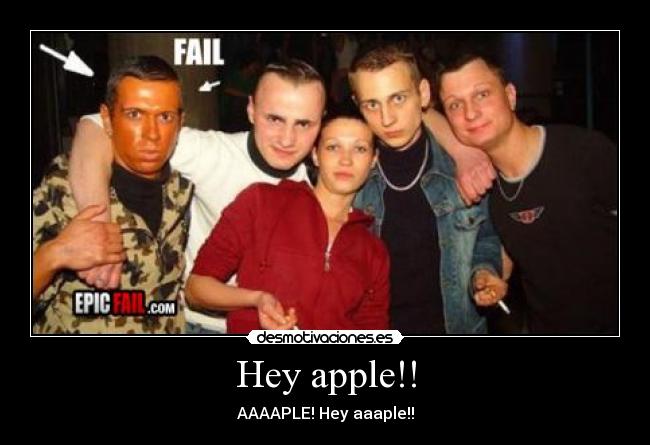 Hey apple!! - AAAAPLE! Hey aaaple!!