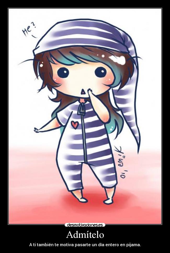 Admítelo - A ti también te motiva pasarte un día entero en pijama.