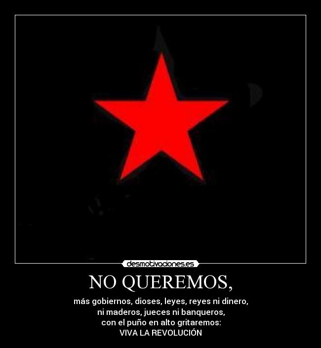 NO QUEREMOS, -