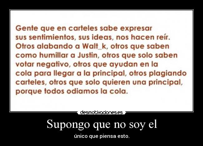 Supongo que no soy el -