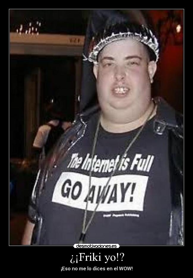 ¿¡Friki yo!? -