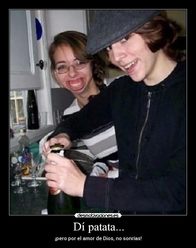 Dí patata... -