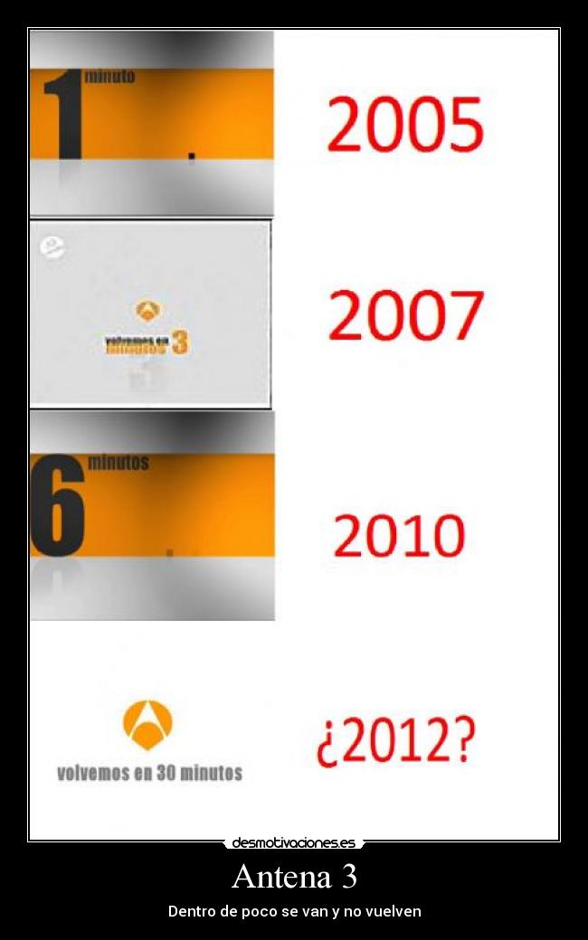 Antena 3 - Dentro de poco se van y no vuelven