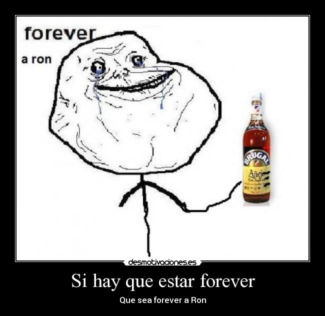 Si hay que estar forever - 