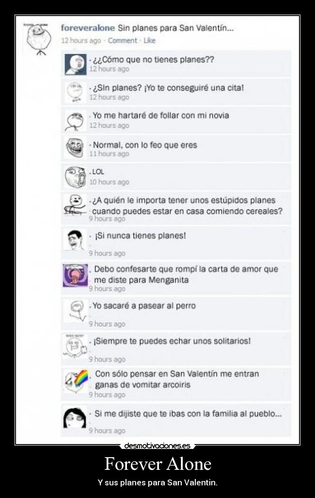 Forever Alone - Y sus planes para San Valentin.