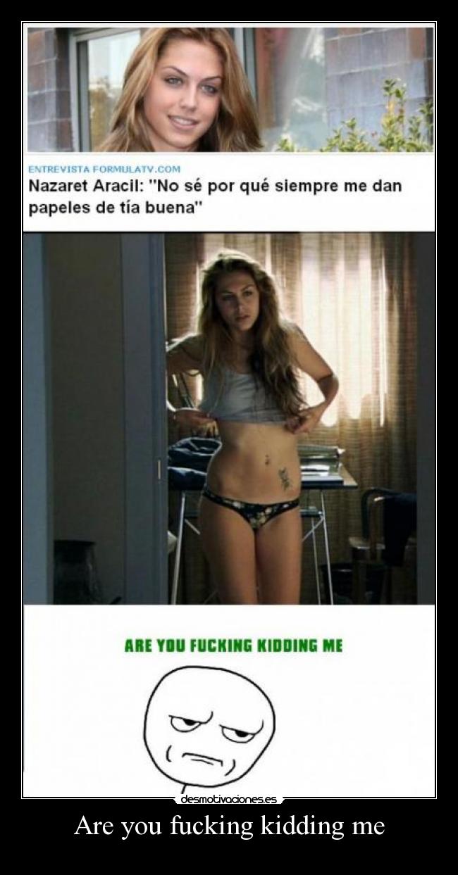 Are you fucking kidding me -