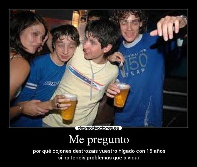 carteles beber alcohol problemas adolescentes desmotivaciones