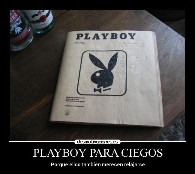 PLAYBOY PARA CIEGOS - Porque ellos también merecen relajarse