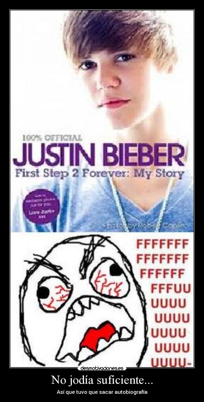 No jodía suficiente... - Así que tuvo que sacar autobiografía