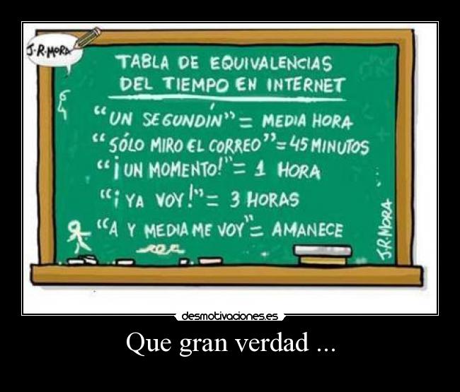 Que gran verdad ... - 
