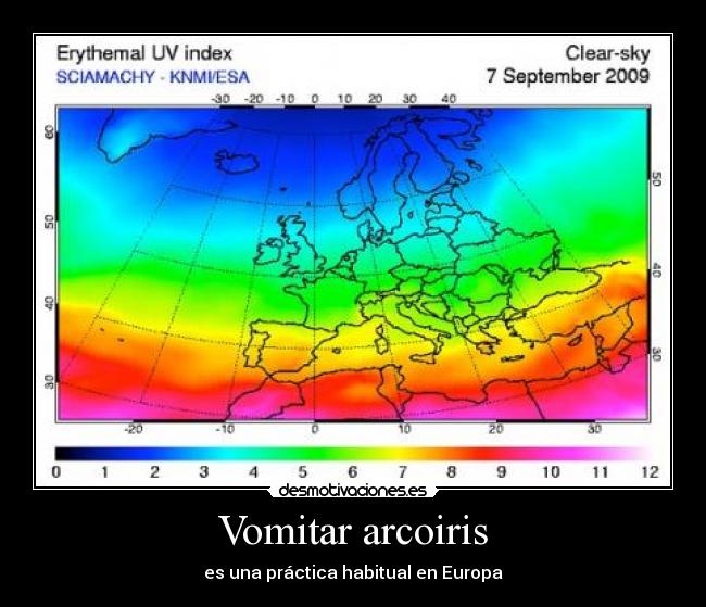 Vomitar arcoiris - es una práctica habitual en Europa