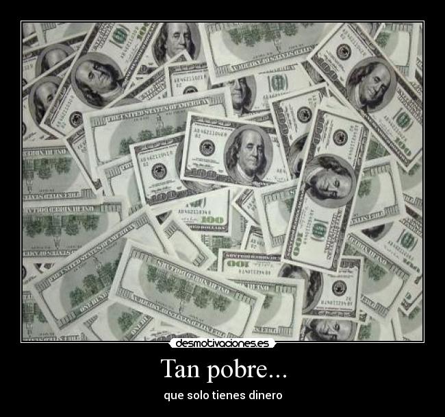 Tan pobre... -