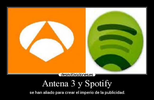 Antena 3 y Spotify -