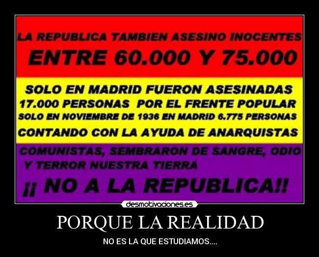 PORQUE LA REALIDAD -