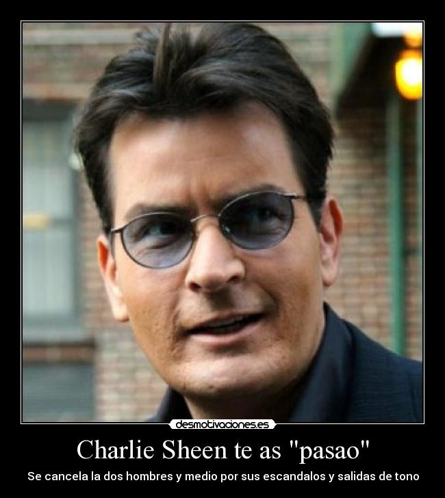 Charlie Sheen te as pasao -