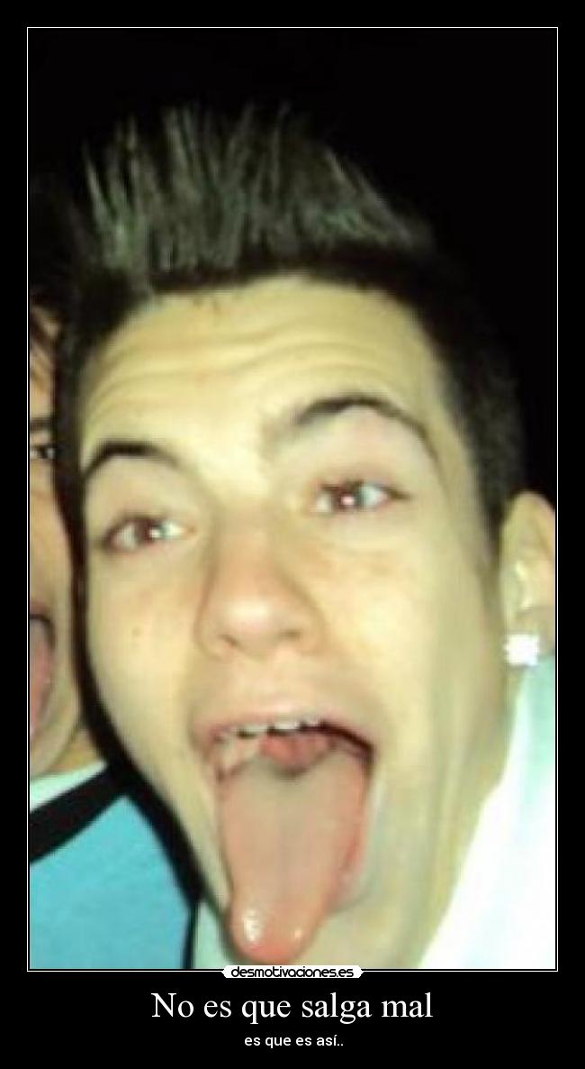 No es que salga mal - 