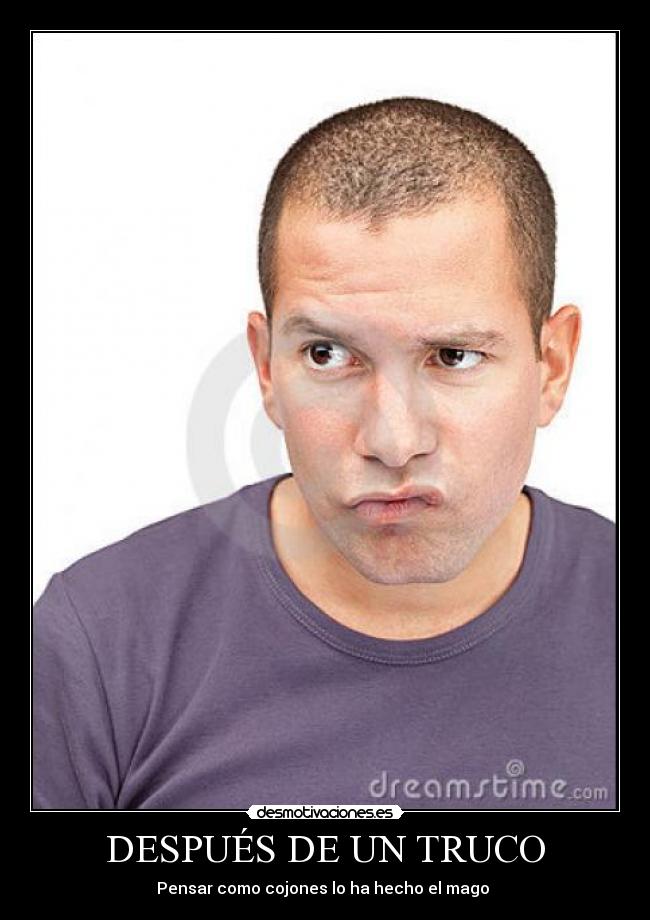 DESPUÉS DE UN TRUCO -