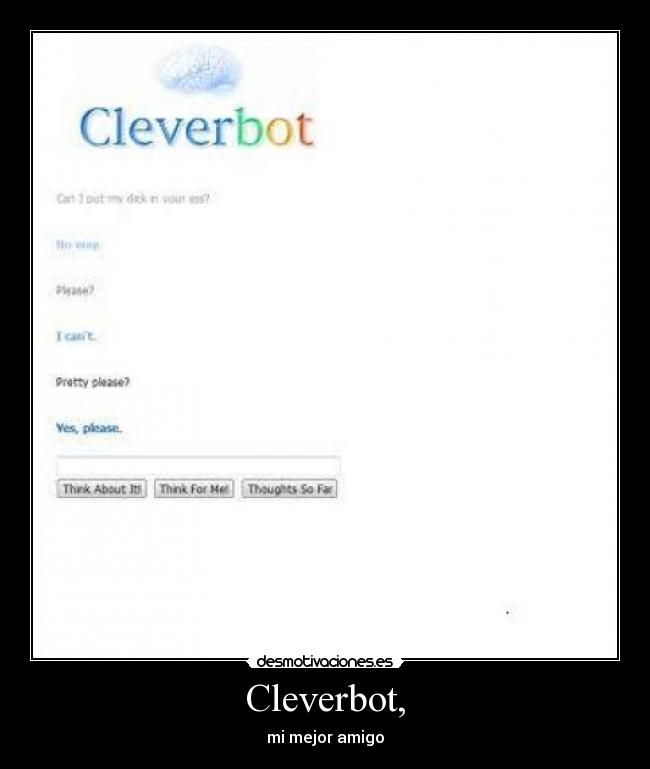 Cleverbot, - mi mejor amigo