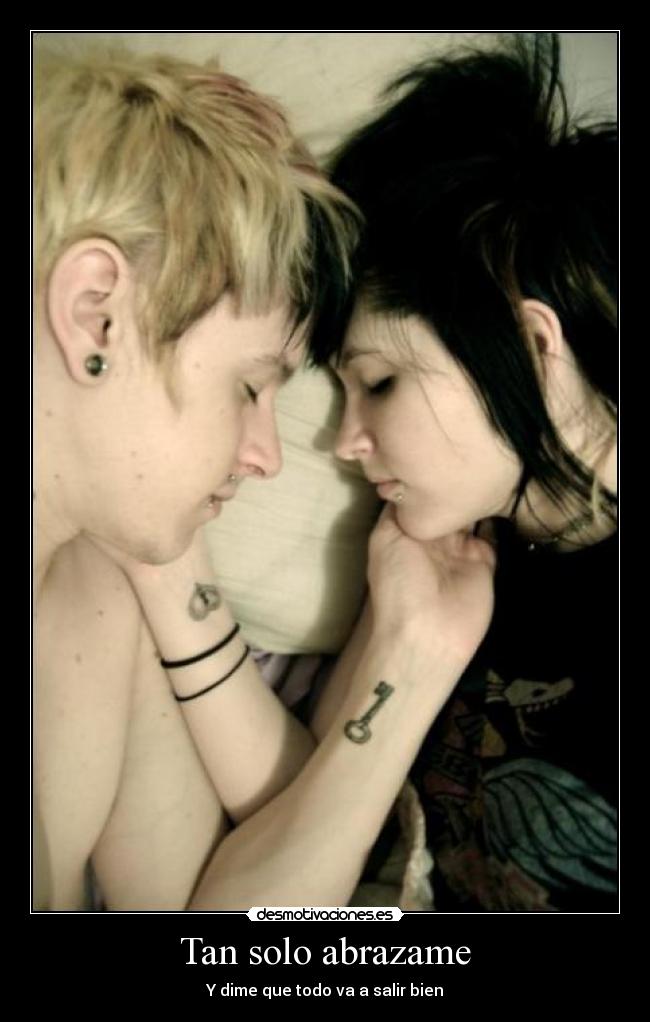 Tan solo abrazame -