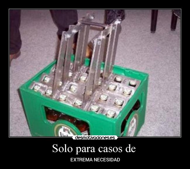 Solo para casos de -