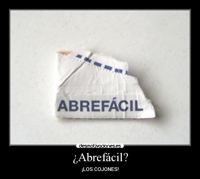 ¿Abrefácil? -
